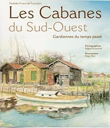 Les  cabanes du Sud-Ouest