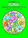 Floral Stained Glass Pattern Book (Dover Stained Glass Instruction) by Ed Sibbett Jr.