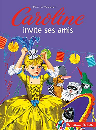 Caroline et ses amis font la fête by Pierre Probst
