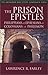 The Prison Epistles: Philippians, Ephesians, Colossians, Philemon (Orthodox Bible Study Companion)