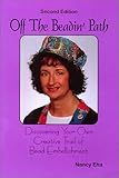Off The Beadin' Path: Discovering Your Own Creative Trail of Bead Embellishment (2nd Edition) by Nancy Eha