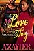 My Love Ain't Meant For A Thug III: Riding Until The End