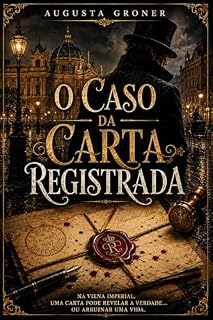 Livro O Caso da carta registrada: Uma investigação do detetive Joseph Muller (Casos do detetive Joseph Muller Livro 3)