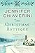 The Christmas Boutique: An Elm Creek Quilts Novel (2elm Creek Quilts) - Book by Jennifer Chiaverini