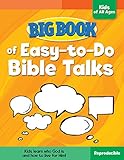 Big Book of Easy-to-Do Bible Talks for Kids of All Ages (Big Books) by 