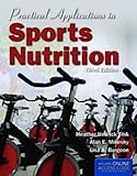 Practical Applications In Sports Nutrition, Heather Hedrick Fink, Alan E. Mikesky, Lisa A. Burgoon, 1449646433