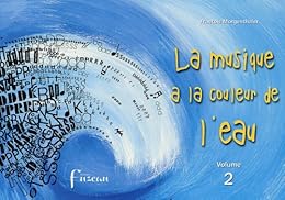 La  musique a la couleur de l'eau