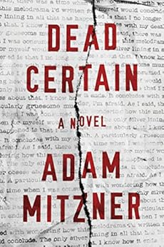 Dead Certain: A Novel by [Mitzner, Adam]