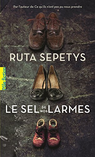 Le sel de nos larmes (Pôle fiction t. 15) (French Edition) by Ruta Sepetys