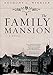 The Family Mansion: A Novel by Anthony C. Winkler