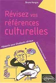 Revisez Vos References Culturelles Memento Pour Etudiants Serieux Et Journalistes Presses Babelio Revisez Vos References Culturelles Memento Pour Etudiants Serieux Et Journalistes Presses Babelio