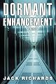 Dormant Enhancement