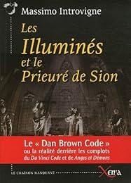 Les  Illuminés et le Prieuré de Sion