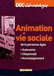 Animation et vie sociale de la personne âgée