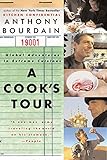 A Cook's Tour: Global Adventures in Extreme Cuisines