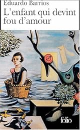 L' enfant qui devint fou d'amour