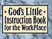 God's Little Instruction Book for the Workplace