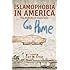 Islamophobia in America: The Anatomy of Intolerance