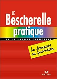 Le  Bescherelle pratique de la langue française