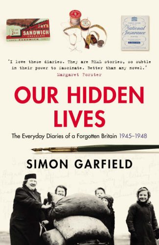 "Our Hidden Lives - The Everyday Diaries of a Forgotten Britain" av Simon Garfield