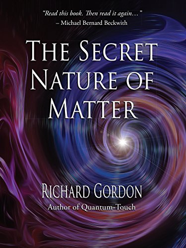 The Secret Nature of Matter The Secret Nature of Matter