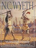 N. C. Wyeth: The Collected Paintings, Illustrations and Murals
