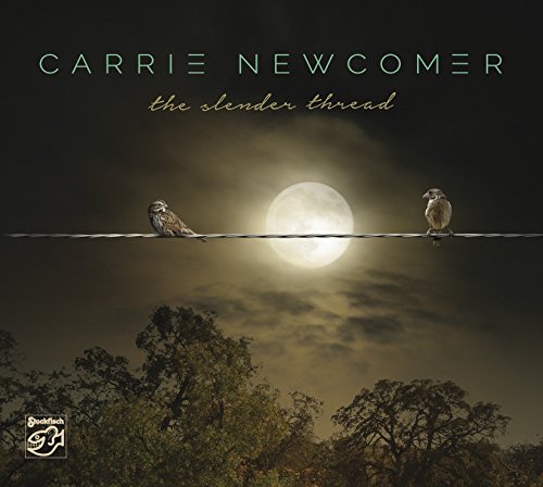Carrie Newcomer - The Slender Thread - Zortam Music