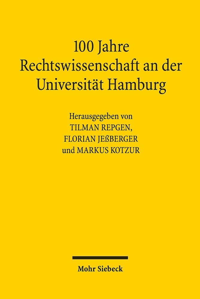 100 Jahre Rechtswissenschaft an der Universität Hamburg