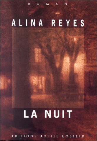 La nuit (French Edition) by Alina Reyes (Paperback)