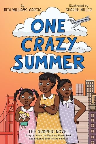One Crazy Summer: The Graphic Novel: An Award-Winning Story of