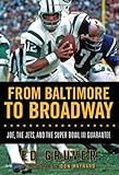 From Baltimore to Broadway: Joe, the Jets, and the Super Bowl III Guarantee