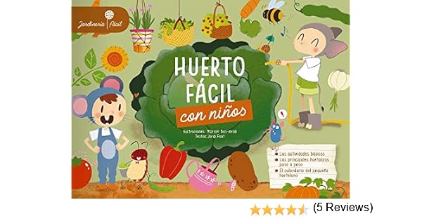 Huerto fácil con niños: Amazon.es: Larousse Editorial, Ben-Arab ...