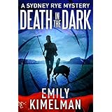 Death In The Dark (A Sydney Rye Mystery Novella, #2)