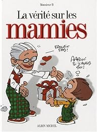 La  vérité sur les mamies