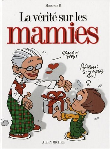 La  vérité sur les mamies