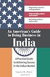 An American's Guide to Doing Business in India