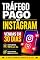 Livro TRÁFEGO PAGO NO INSTAGRAM - COMO FAZER VENDAS TODOS OS DIAS NO INSTAGRAM COM APENAS R$10: O Método Prático de Tráfego Pago para Iniciantes — Do Zero às Primeiras Vendas em 30 Dias com Meta Ads