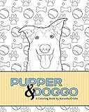 Pupper & Doggo: A Coloring Book by Natasha Cribbs