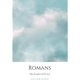 Romans: The Gospel of Grace