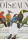 Oiseaux : panorama des vingt-sept ordres et cent-cinquante-cinq familles du monde aviens