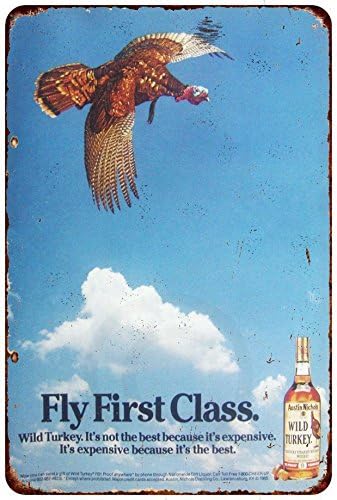 Custom Kraze Wild Turkey Whiskey Fly First Class Reproduction Metal Sign 8 x 12