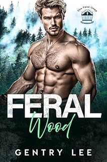 Livro Feral Wood: Um romance com homem da montanha possessivo, heroína marcada por cicatrizes, protetor feroz e vida fora da rede elétrica (Os Feral Ones Livro 4)