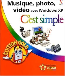 Musique, photo, video avec Windows XP