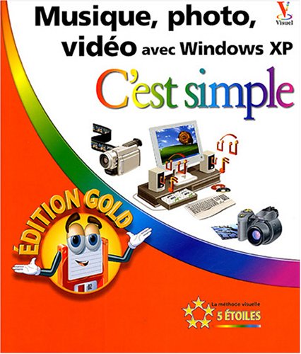Musique, photo, video avec Windows XP