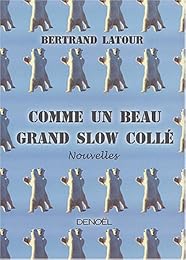 Comme un beau grand slow collé