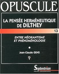 La  pensée herméneutique de Dilthey