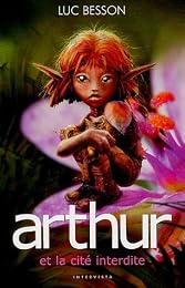 Arthur et les Minimoys - Tome 2 : Arthur et la cité interdite