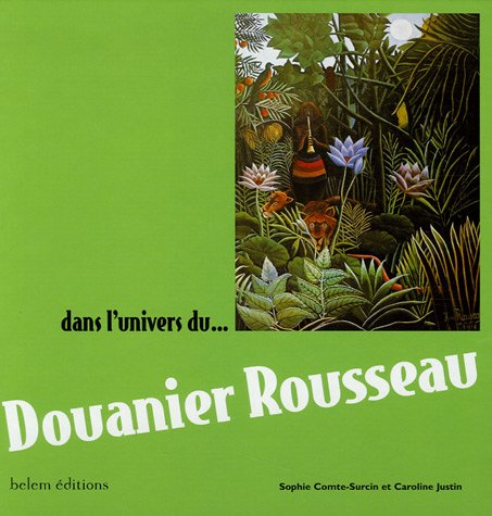 Dans l'univers du Douanier Rousseau