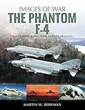 The Phantom F-4 (Images of War)