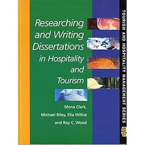 Researching and Writing Dissertations in Hospitality and Tourism